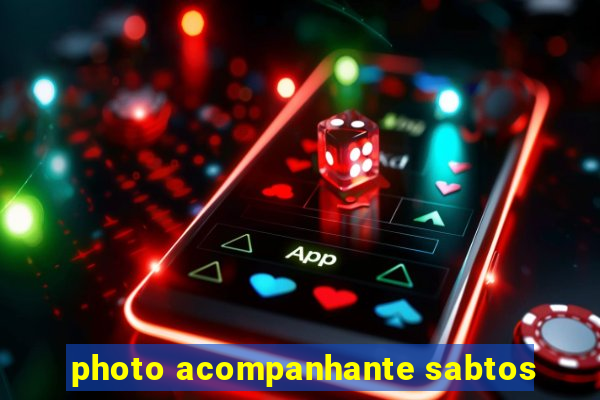 photo acompanhante sabtos